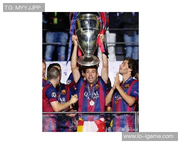 哈维致敬阿尔巴：你在我心中是巴萨和西班牙队历史最佳左后卫